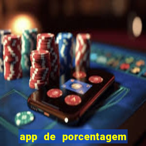 app de porcentagem de jogos slots